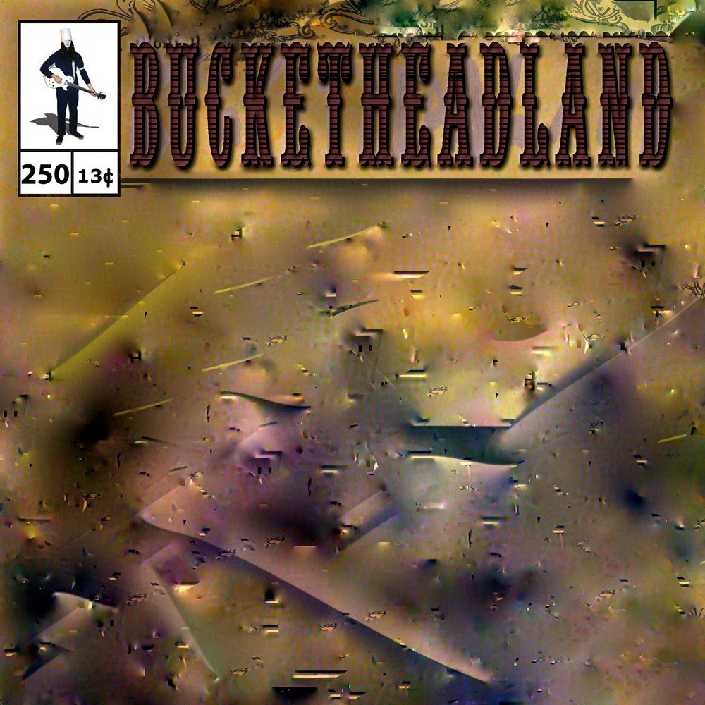 Buckethead - Pike 250 - 250 (2017) Cover