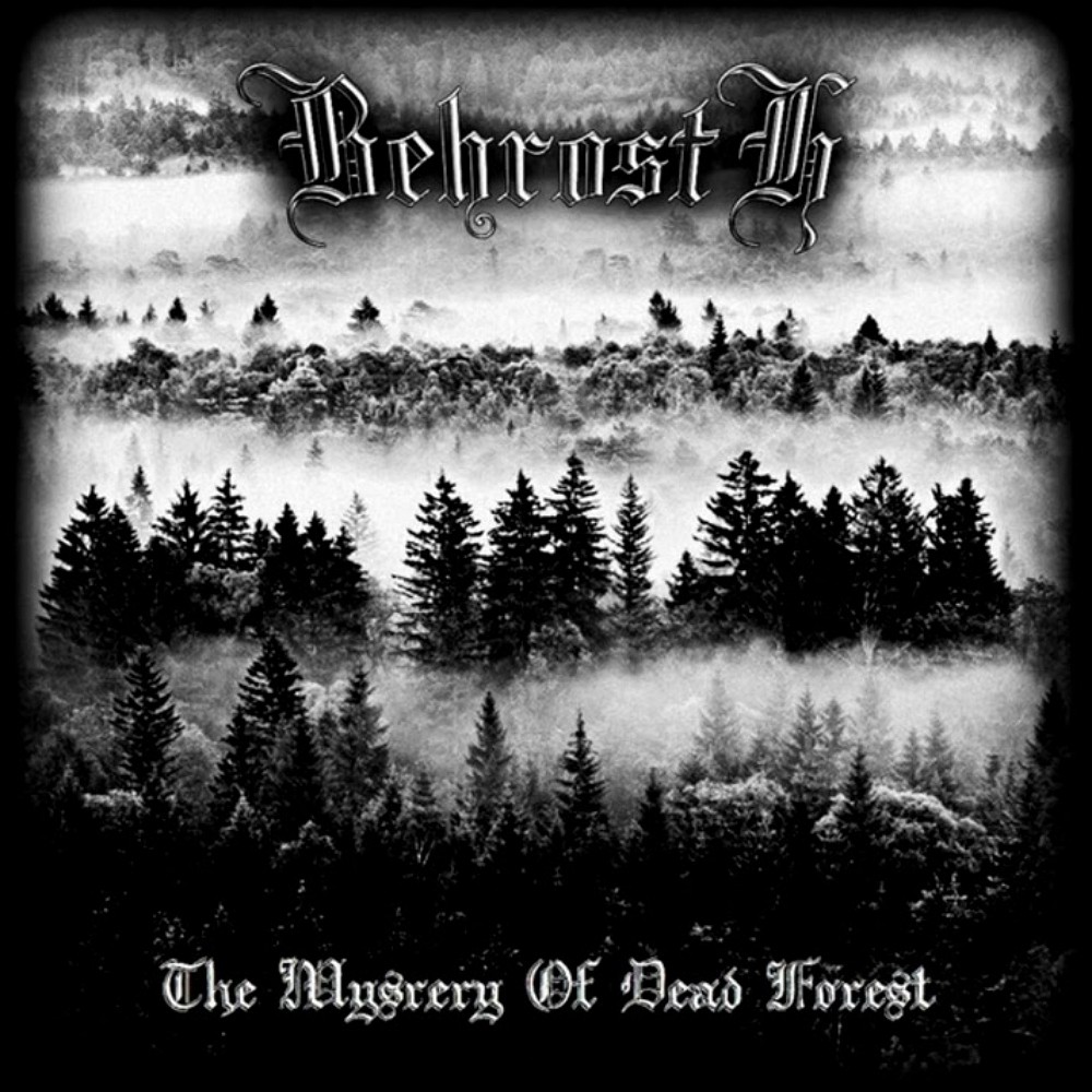 Behrosth - The Mystery of Dead Forest (2016) Cover