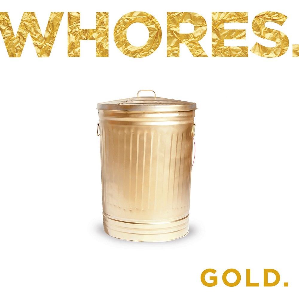 Whores. - Gold (2016) Cover