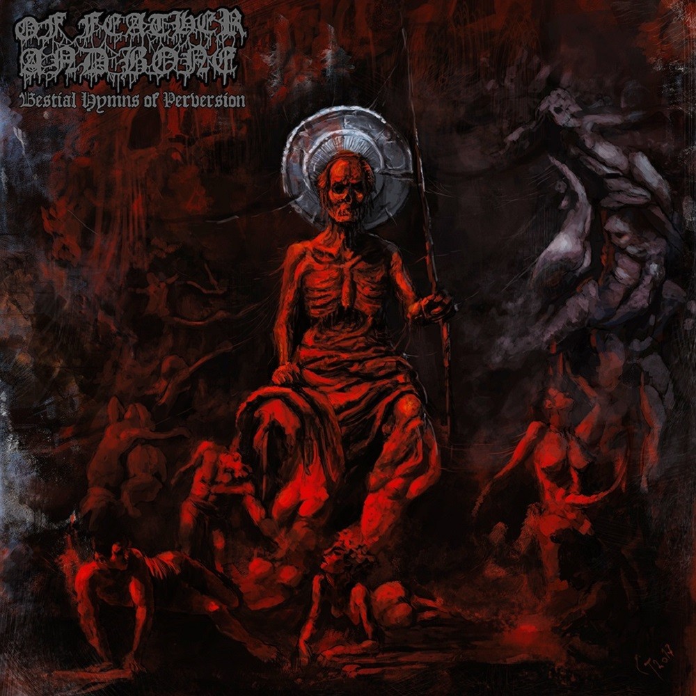 Of Feather and Bone - Bestial Hymns of Perversion (2018) Cover