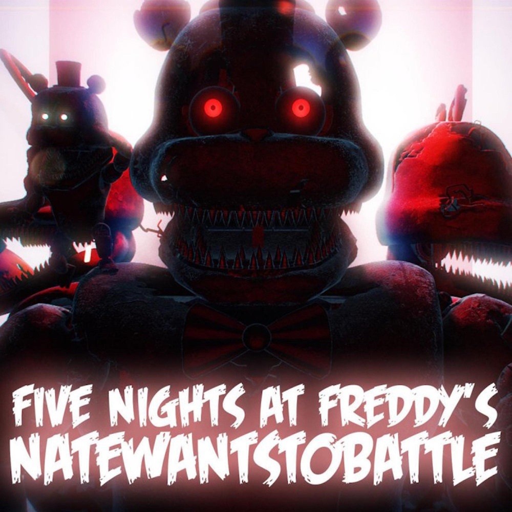 NateWantsToBattle - Five Nights at Freddy’s