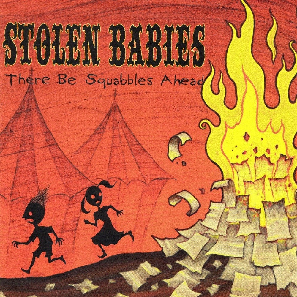 Stolen Babies - There Be Squabbles Ahead (2006) Cover