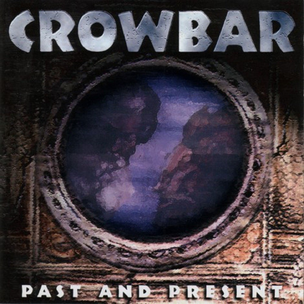 Crowbar - Past and Present (1997) Cover