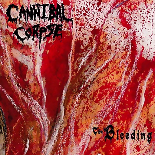 Cannibal Corpse - The Bleeding 1994