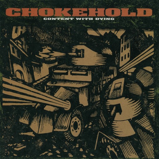 Chokehold - Content With Dying 1995