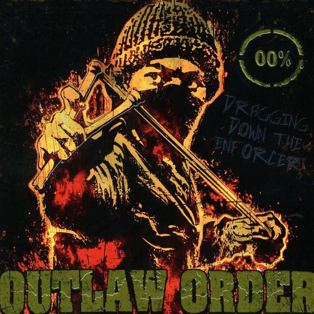 Outlaw Order - Dragging Down the Enforcer (2008) Cover