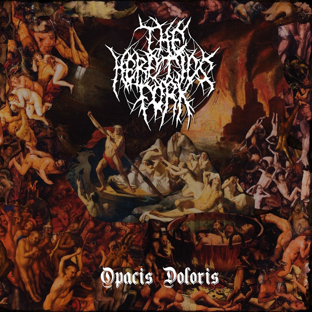 Heretics Fork, The - Opacis doloris