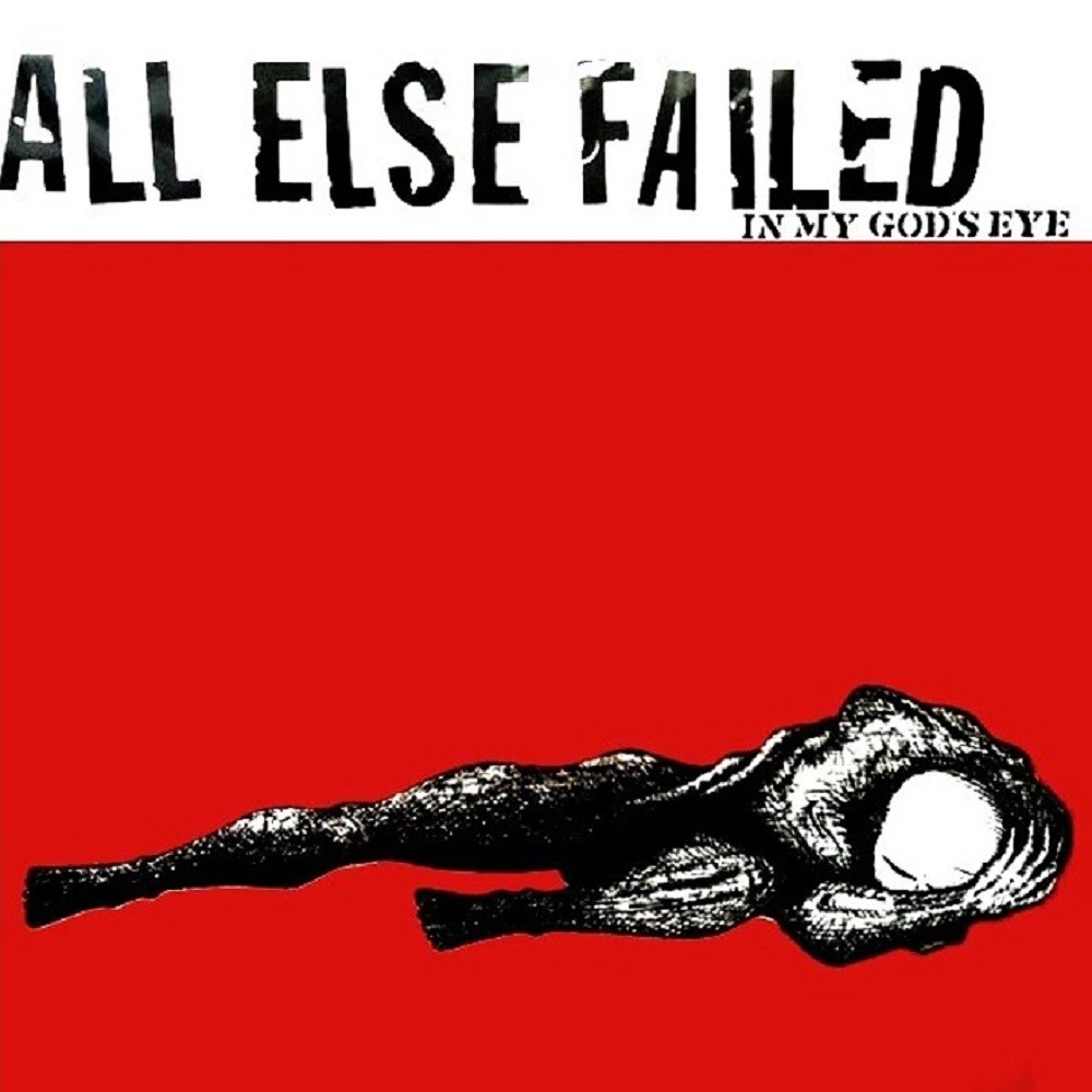 All Else Failed - In My God's Eye (1998) Cover