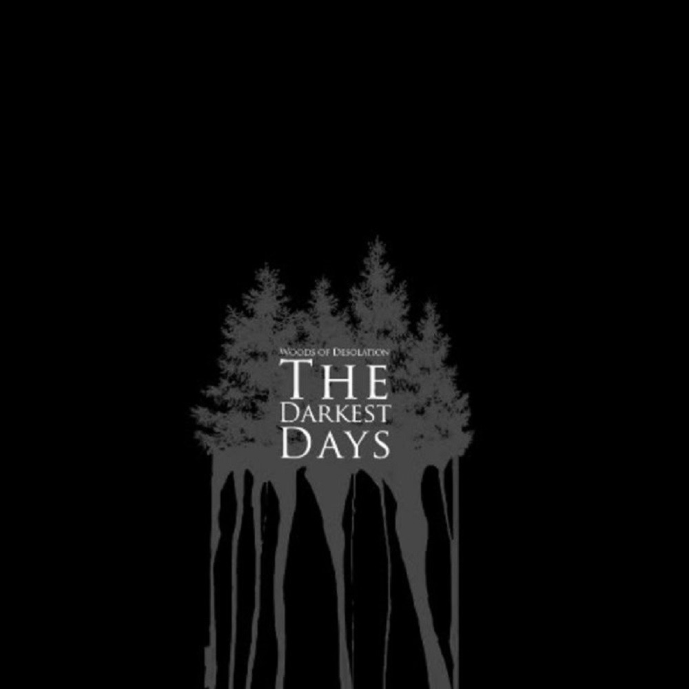 Woods of Desolation - The Darkest Days (2011) Cover