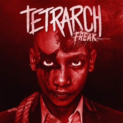 Tetrarch - Freak 2017