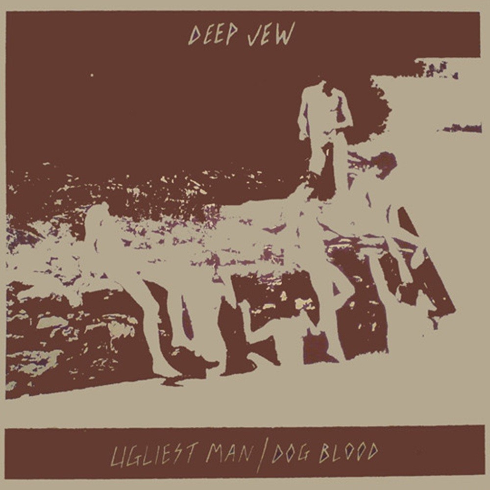Deep Jew - Ugliest Man / Dog Blood (2008) Cover