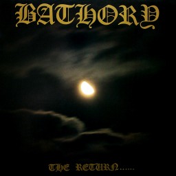 Review by DeathForceOne for Bathory - The Return...... (1985)