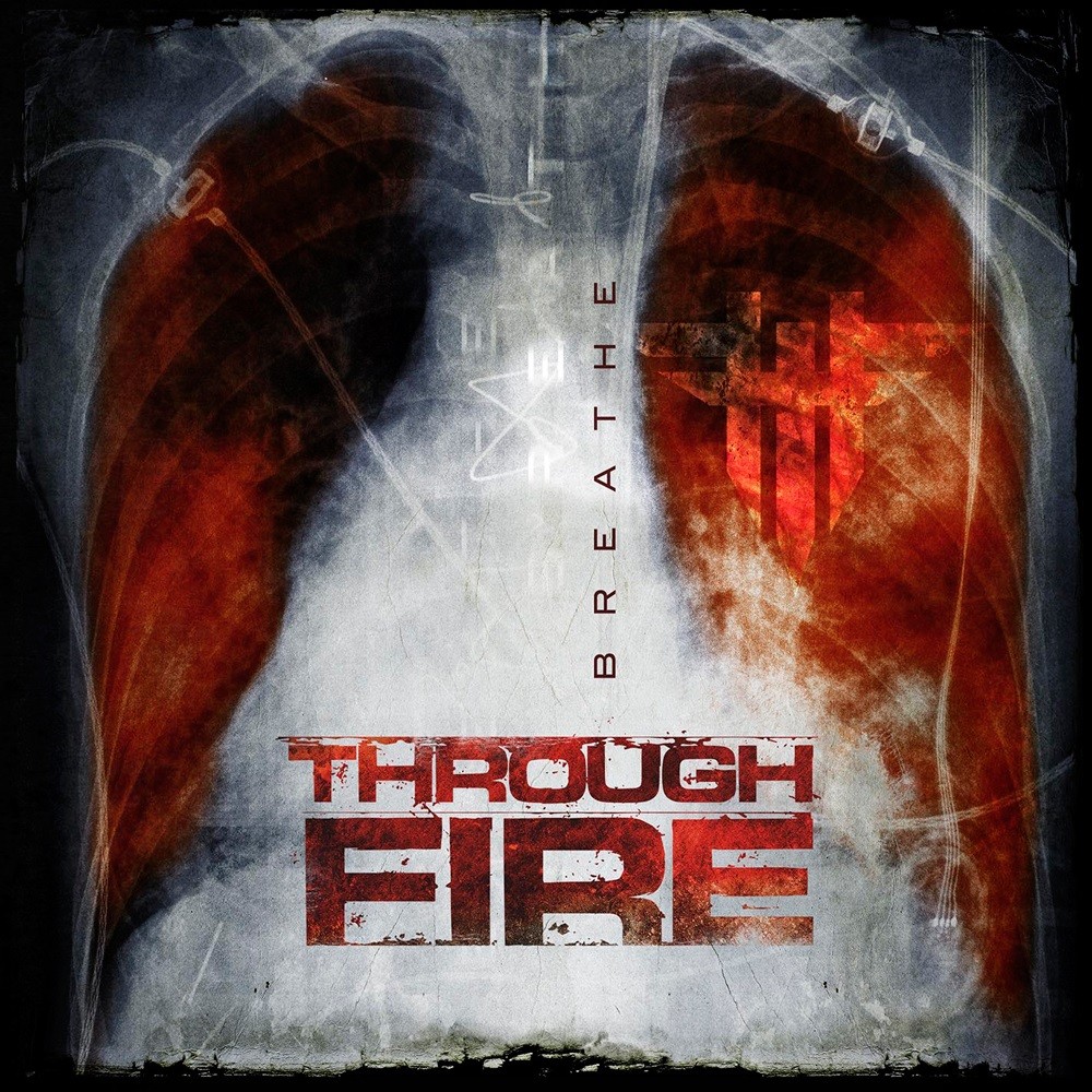 Through Fire - Breathe (2016) Cover