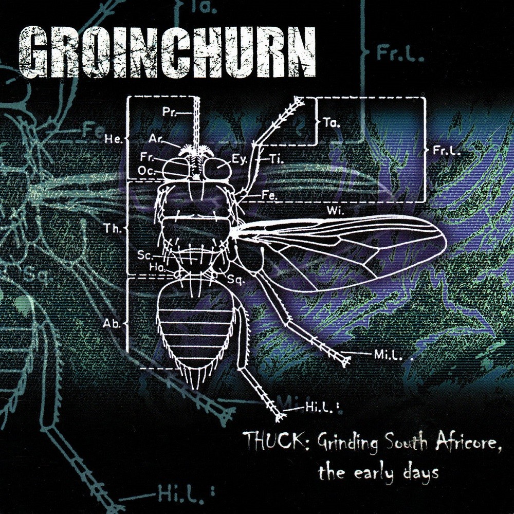Groinchurn - Thuck: Grinding South Africore, The Early Days (2001) Cover