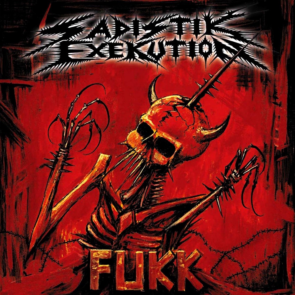 Sadistik Exekution - Fukk (2002) Cover