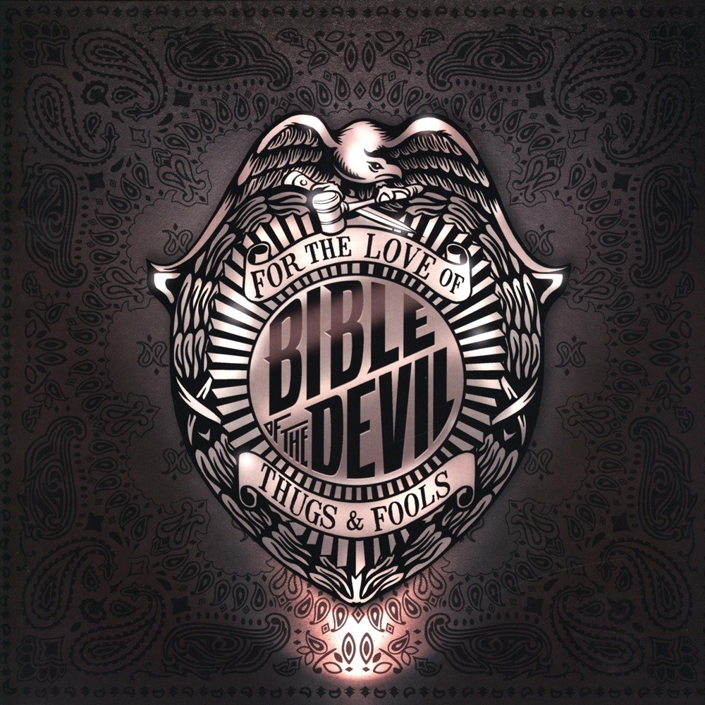 Bible of the Devil - For the Love of Thugs & Fools (2012) Cover