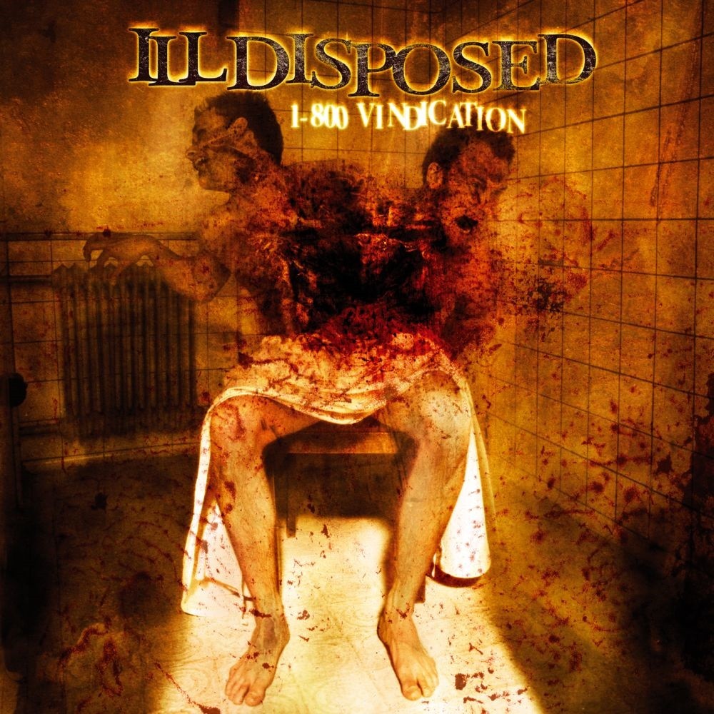 Illdisposed - 1-800 Vindication (2004) Cover