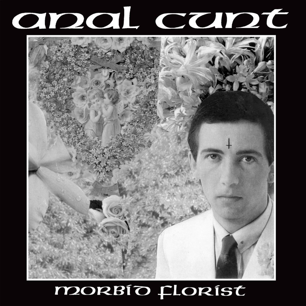 Anal Cunt - Morbid Florist (1993) Cover