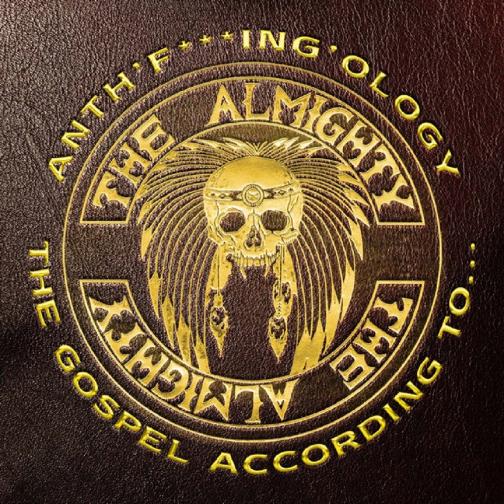 Almighty, The - Anth'fuckin'ology: The Gospel According To... (2007) Cover