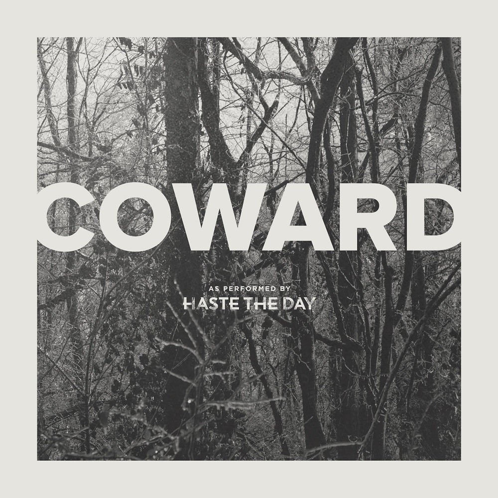 Haste the Day - Coward (2015) Cover