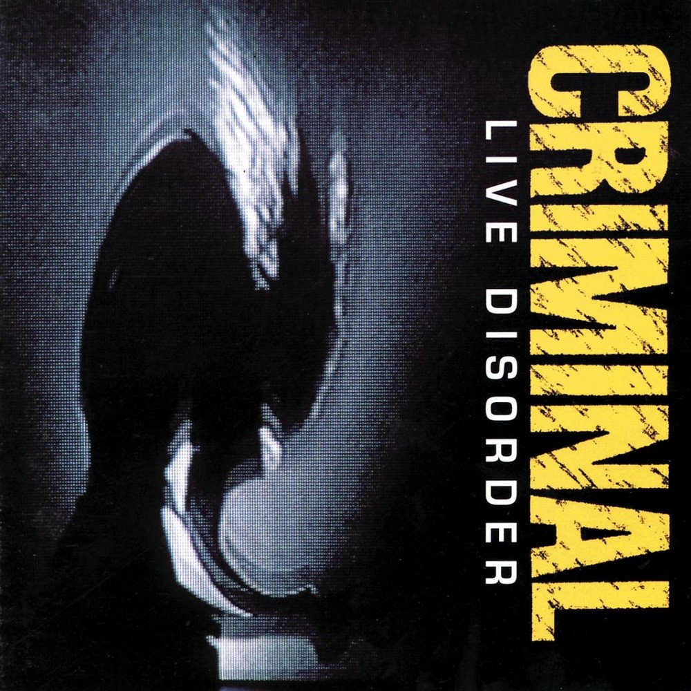 Criminal - Live Disorder (1996) Cover