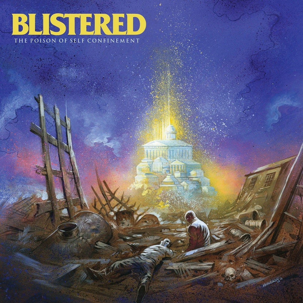 Blistered - The Poison of Self Confinement (2015) Cover