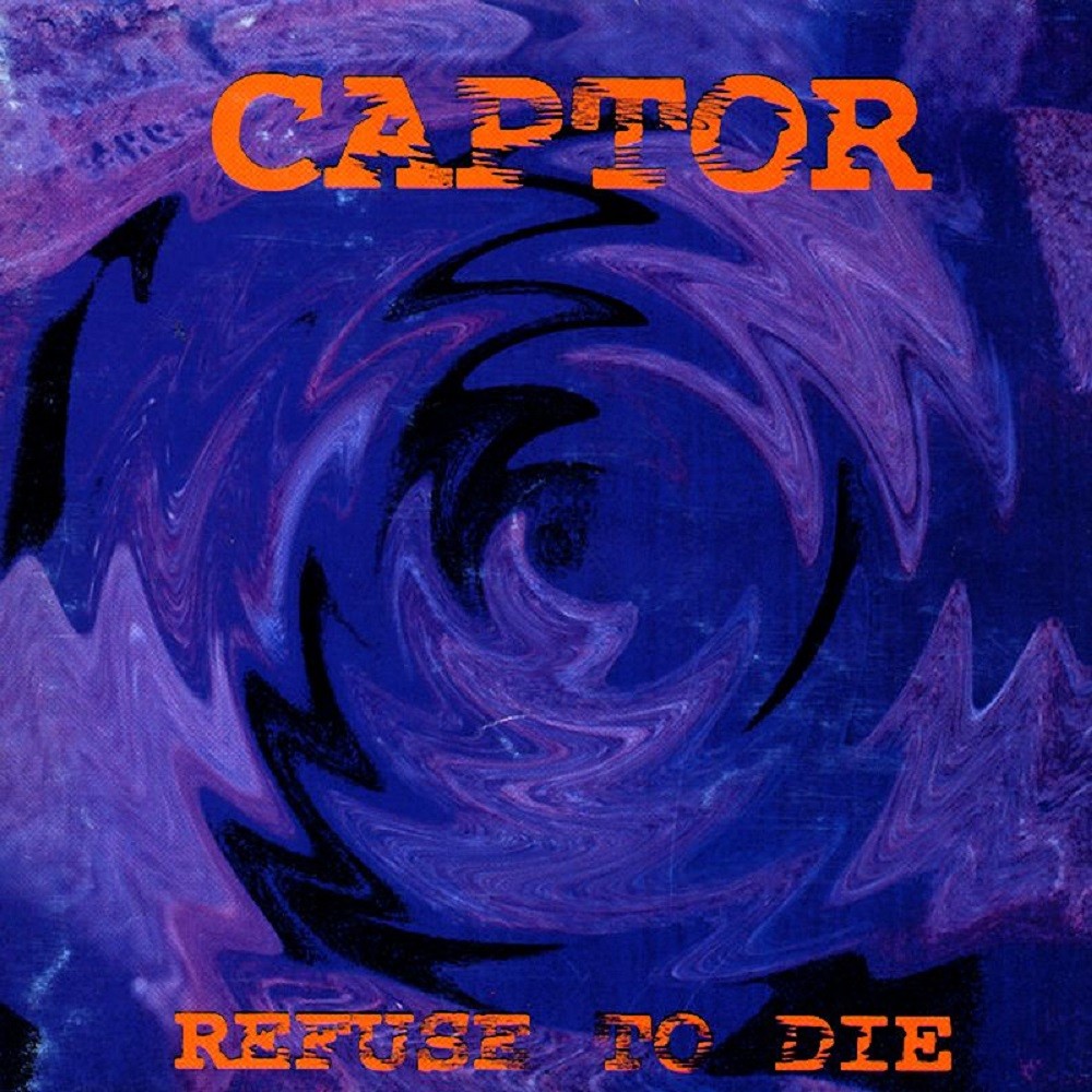 Captor - Refuse to Die (1995) Cover