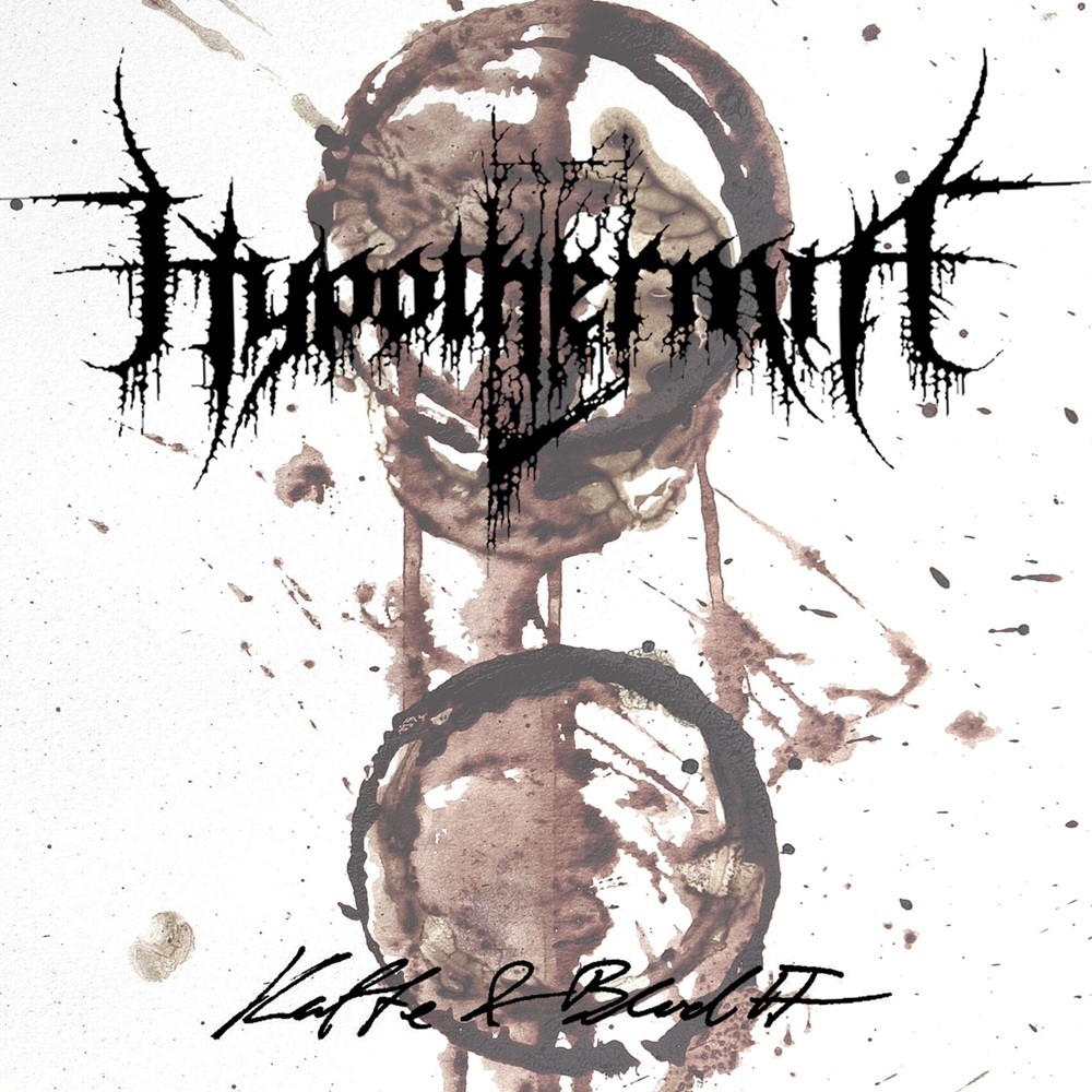 Hypothermia - Kaffe & Blod II (2017) Cover