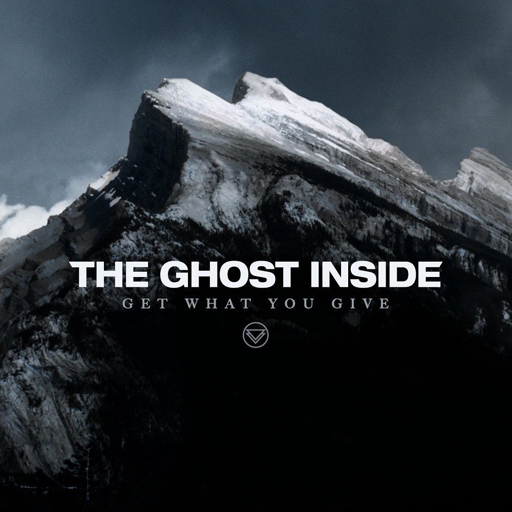 Ghost Inside, The - Get What You Give (2012) Cover