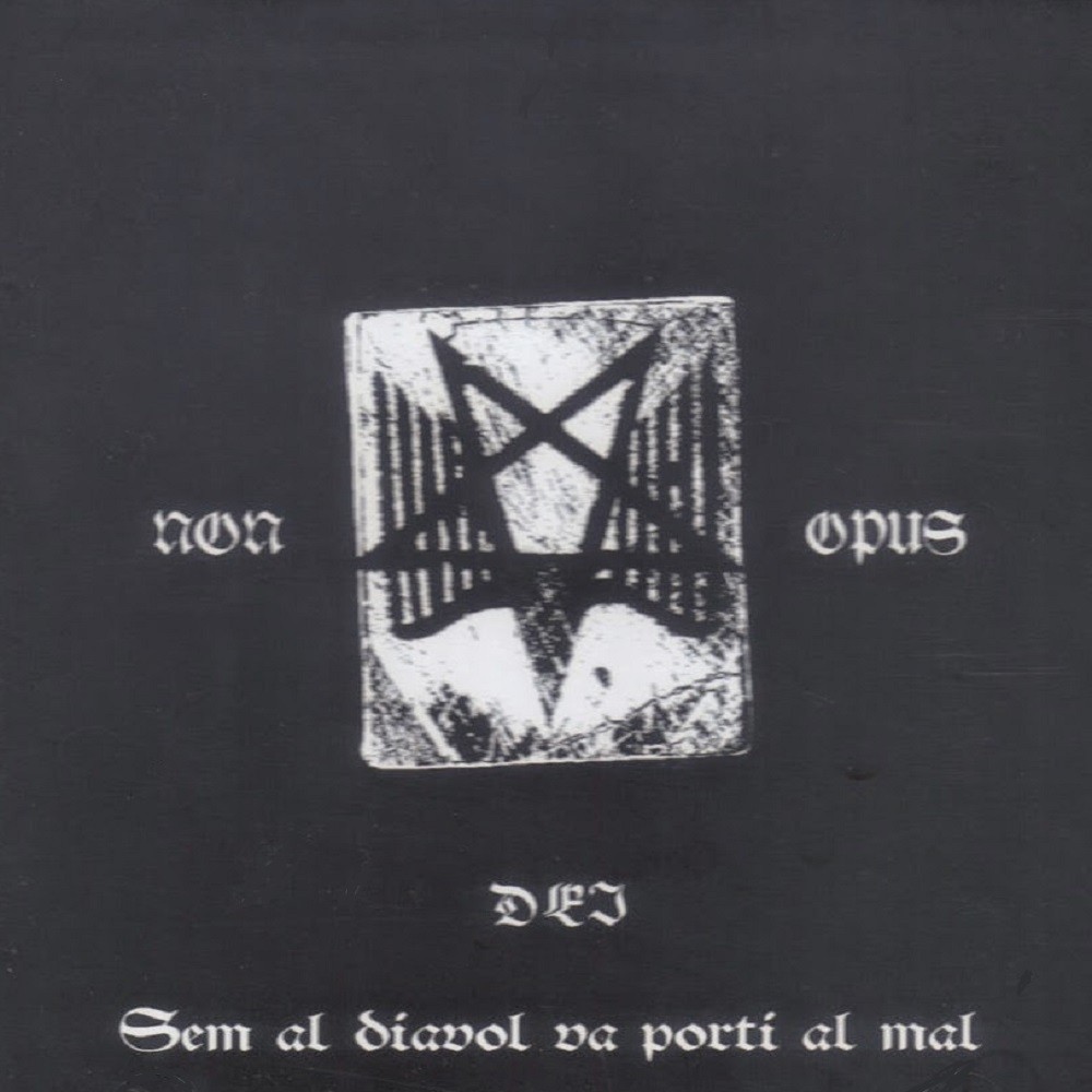 Non Opus Dei - Sem al diavol va porti al mal (2005) Cover