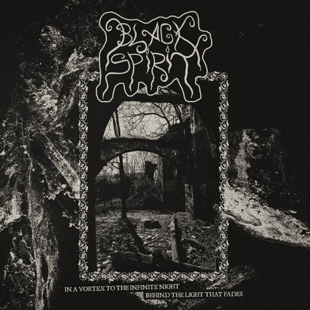 Black Spirit - In a Vortex to the Infinite Night / Behind the Light that Fades (2019) Cover