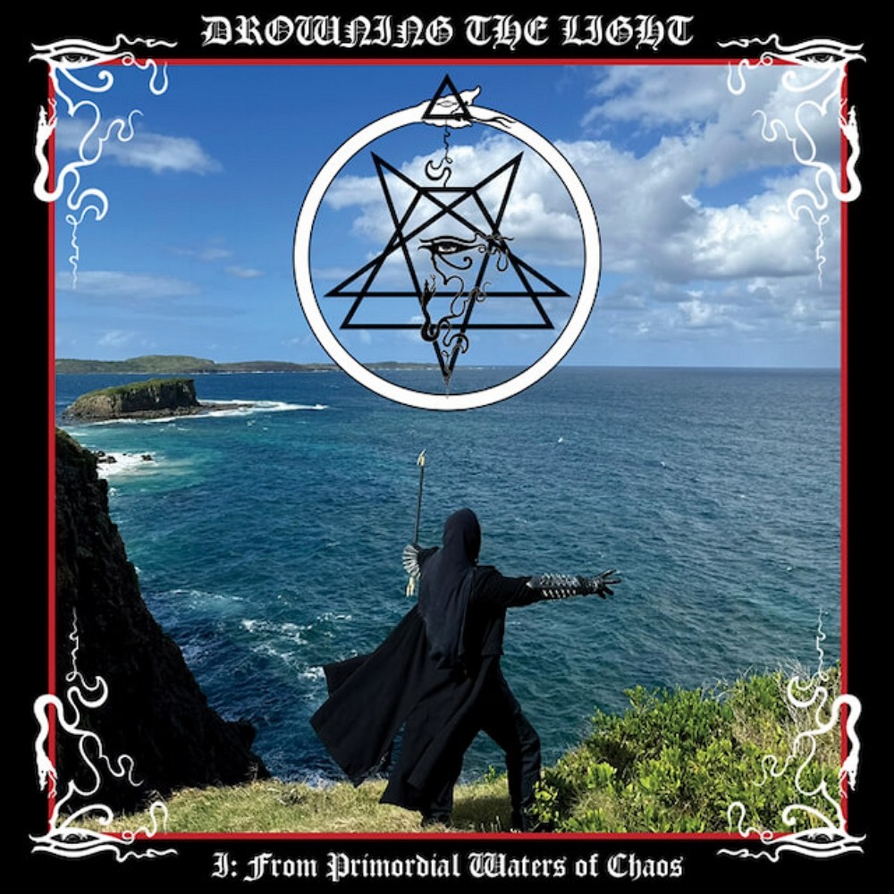 Drowning the Light - Conquer or Serve I: From Primordial Waters of Chaos (2025) Cover