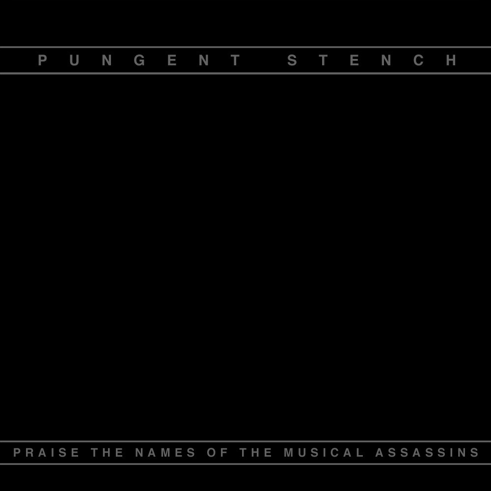 Pungent Stench - Praise the Names of the Musical Assassins (1997) Cover