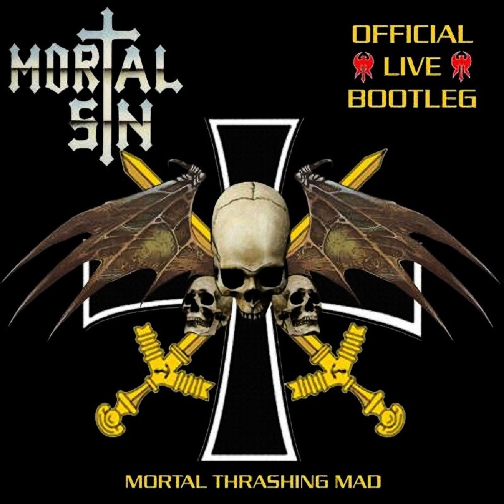 Mortal Sin - Mortal Thrashing Mad (Official Live Bootleg) (2007) Cover