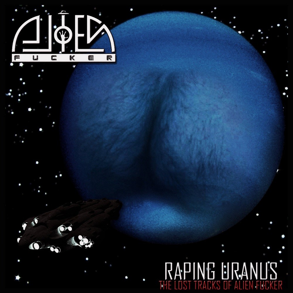 Alien Fucker - Raping Uranus (2014) Cover