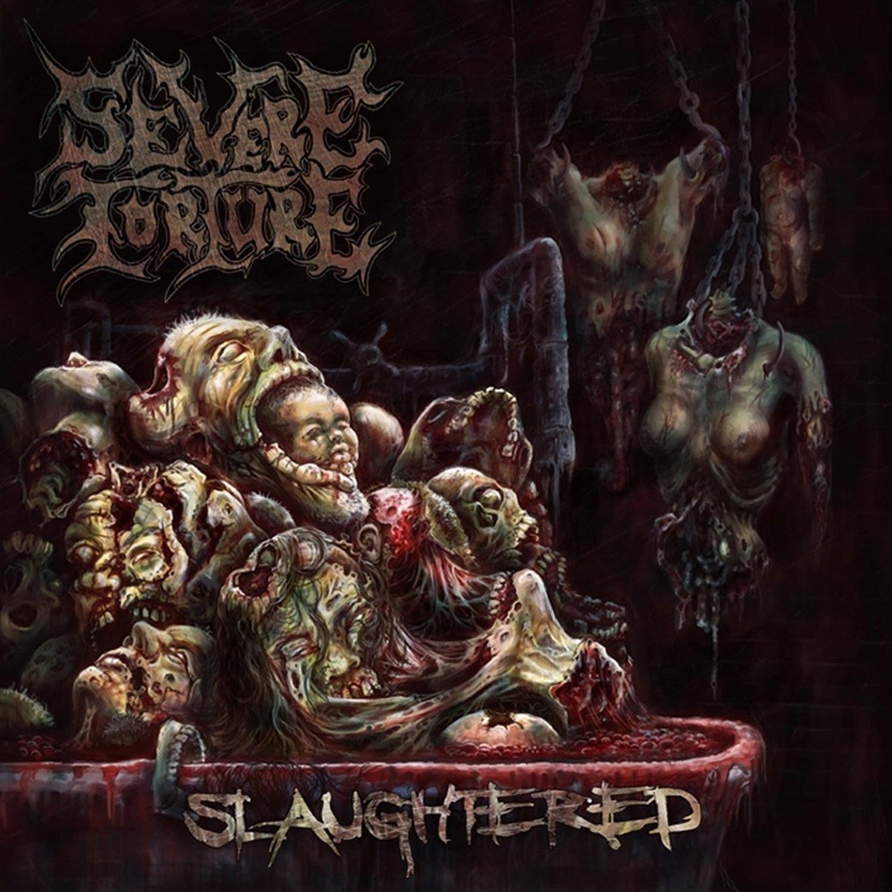Severe Torture - Slaughtered (2010) Cover