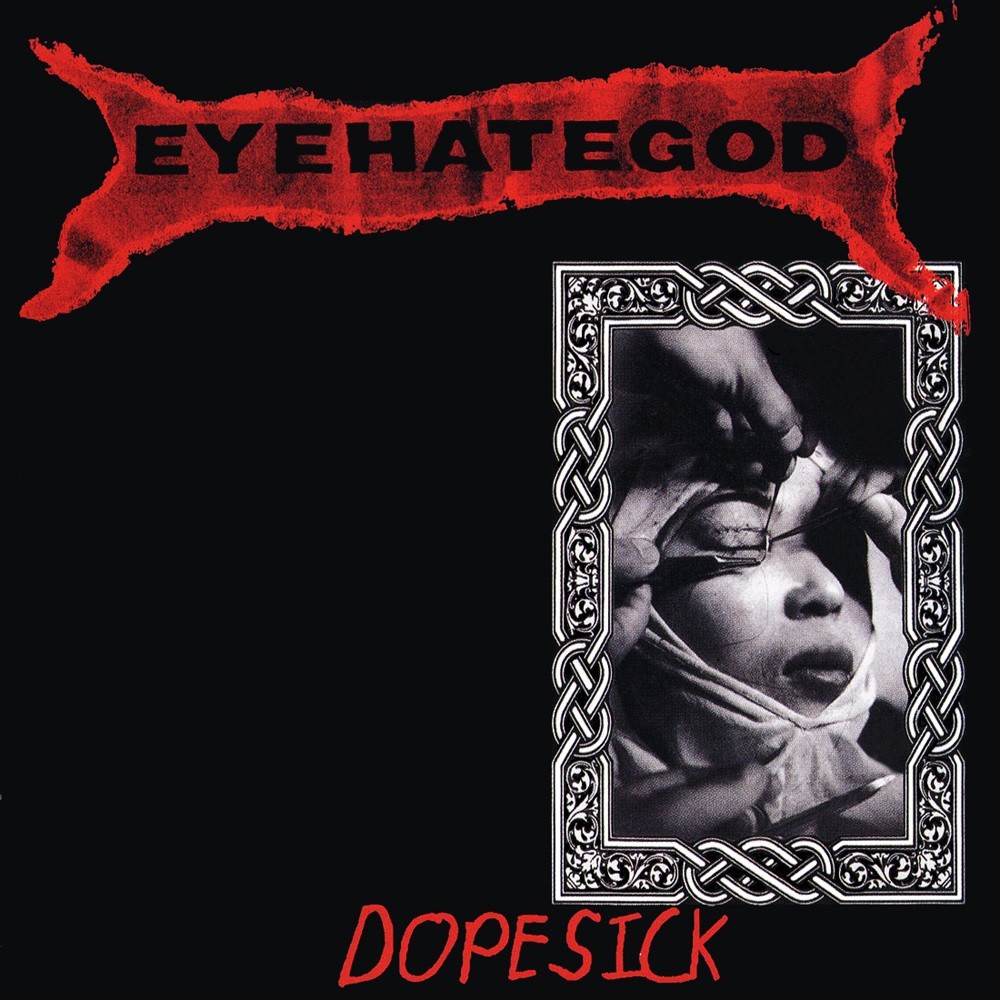Eyehategod - Dopesick (1996) Cover
