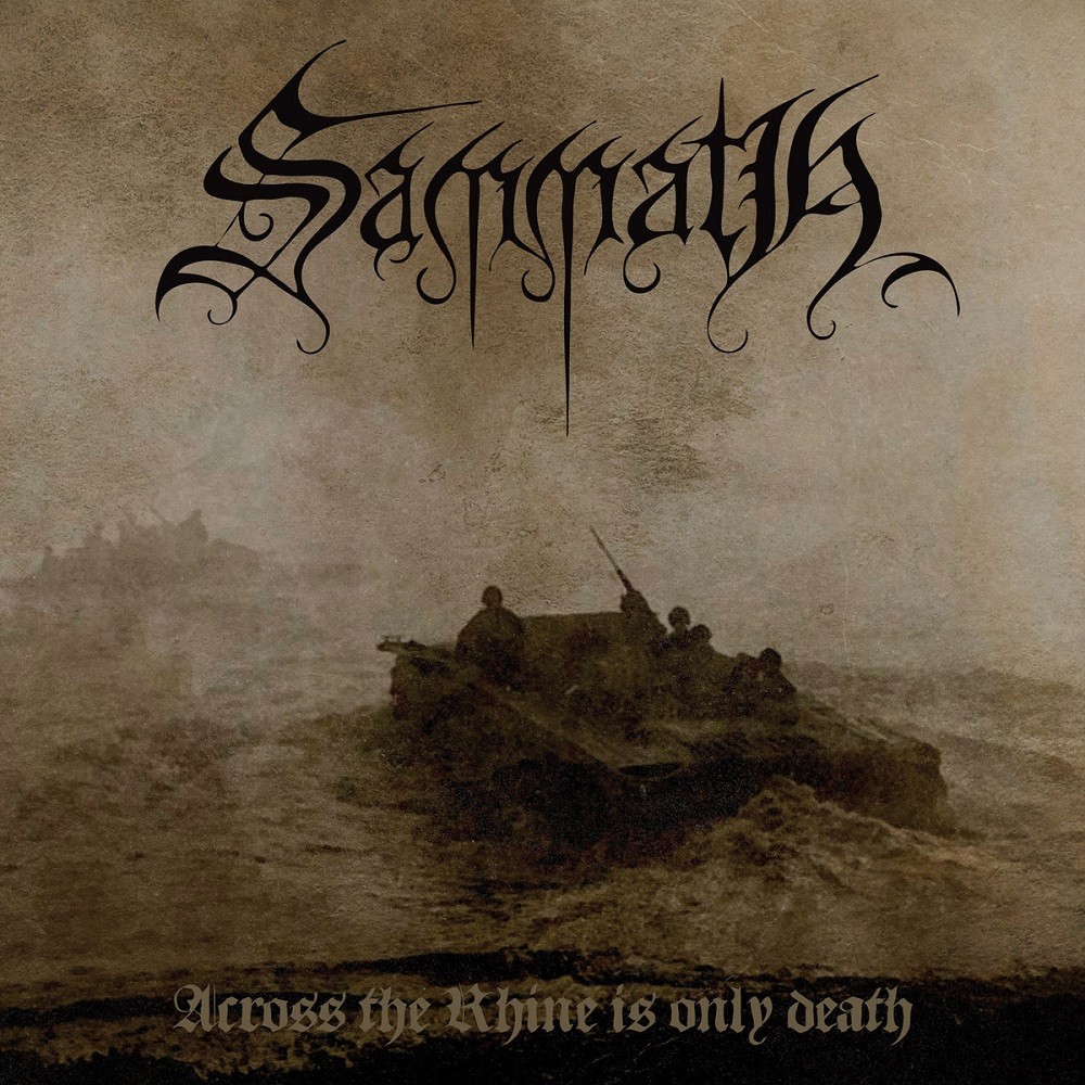 Sammath - Across the Rhine Is Only Death (2019) Cover