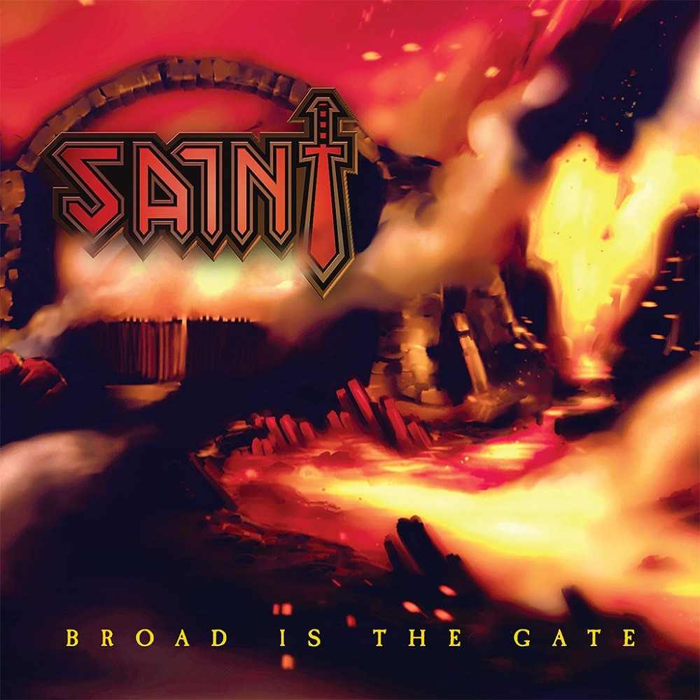 Saint - Broad Is the Gate (2014) Cover