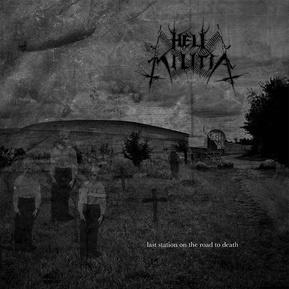 Hell Militia - Last Station on the Road to Death (2010) Cover