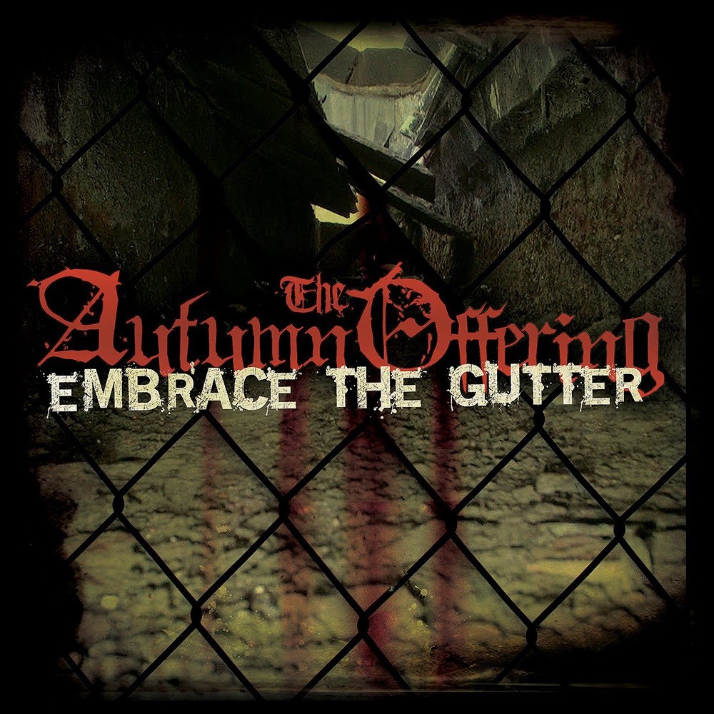 Autumn Offering, The - Embrace the Gutter (2006) Cover