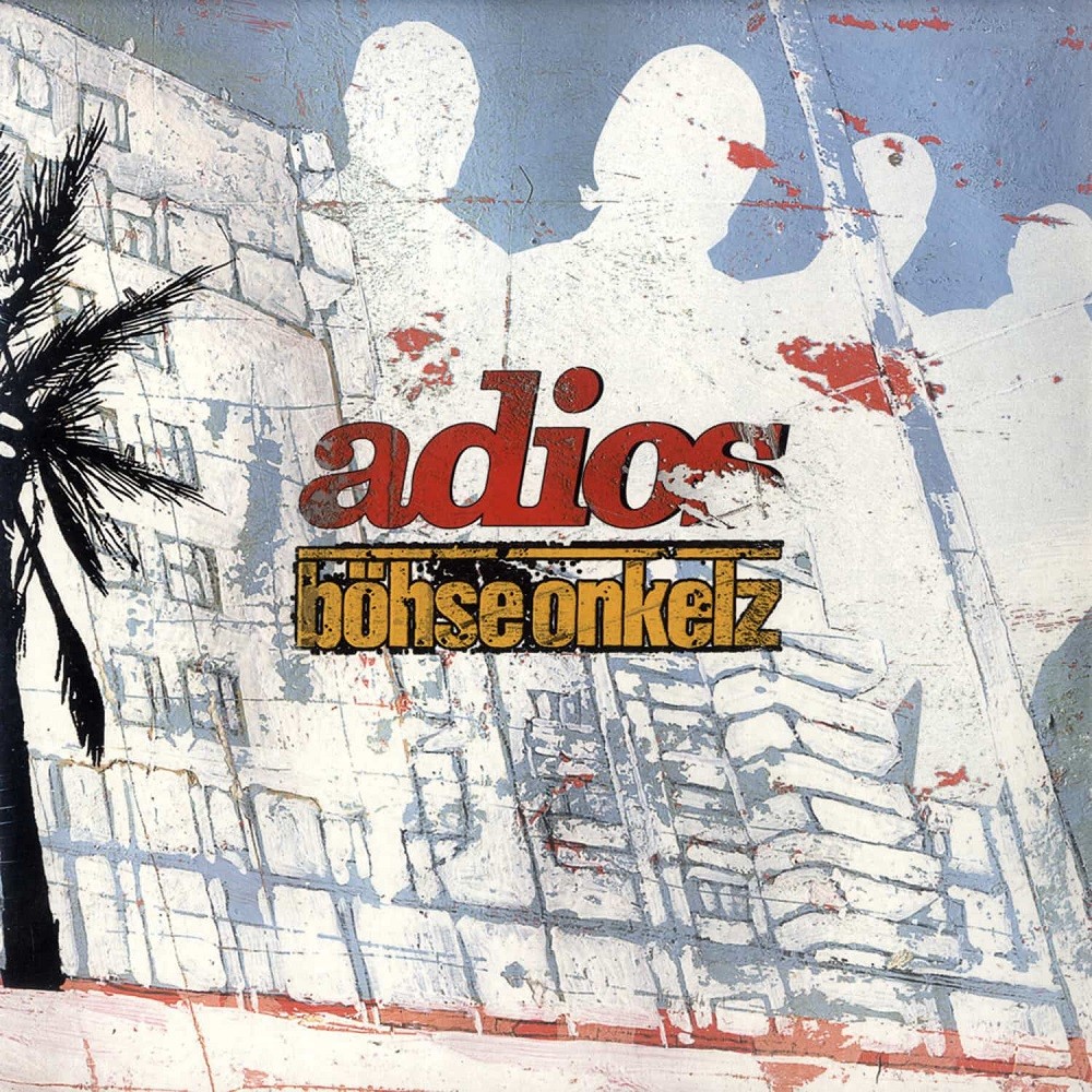 Böhse Onkelz - Adios (2004) Cover