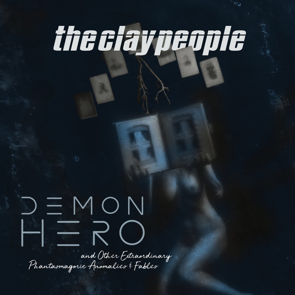 Clay People, The - Demon Hero and Other Extraordinary Phantasmagoric Anomalies and Fables (2018) Cover