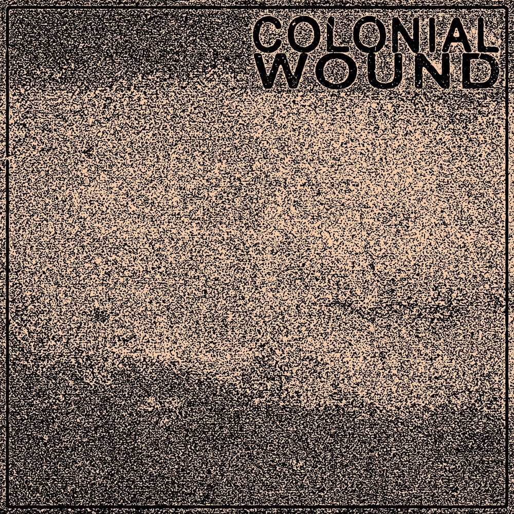 Colonial Wound - Colonial Wound (2019) Cover
