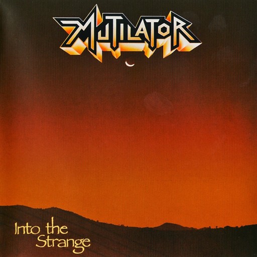 Mutilator - Into the Strange 1988