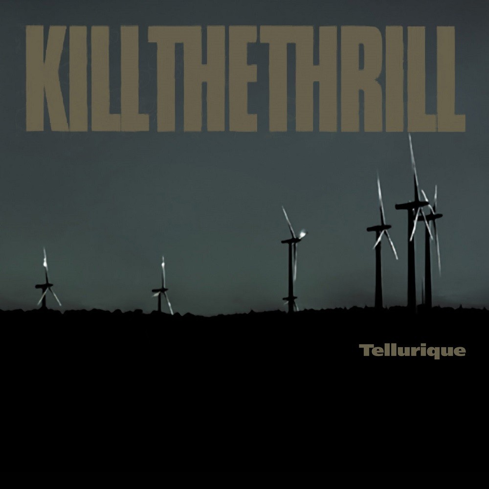 Kill the Thrill - Tellurique (2005) Cover