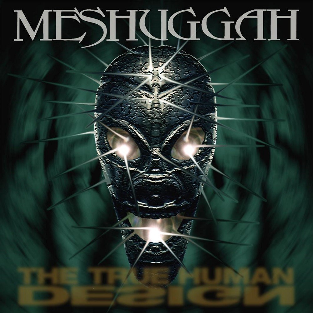 Meshuggah - The True Human Design (1997) Cover