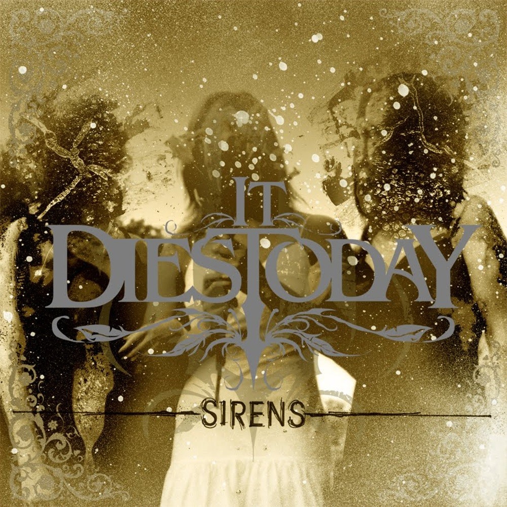 It Dies Today - Sirens (2006) Cover