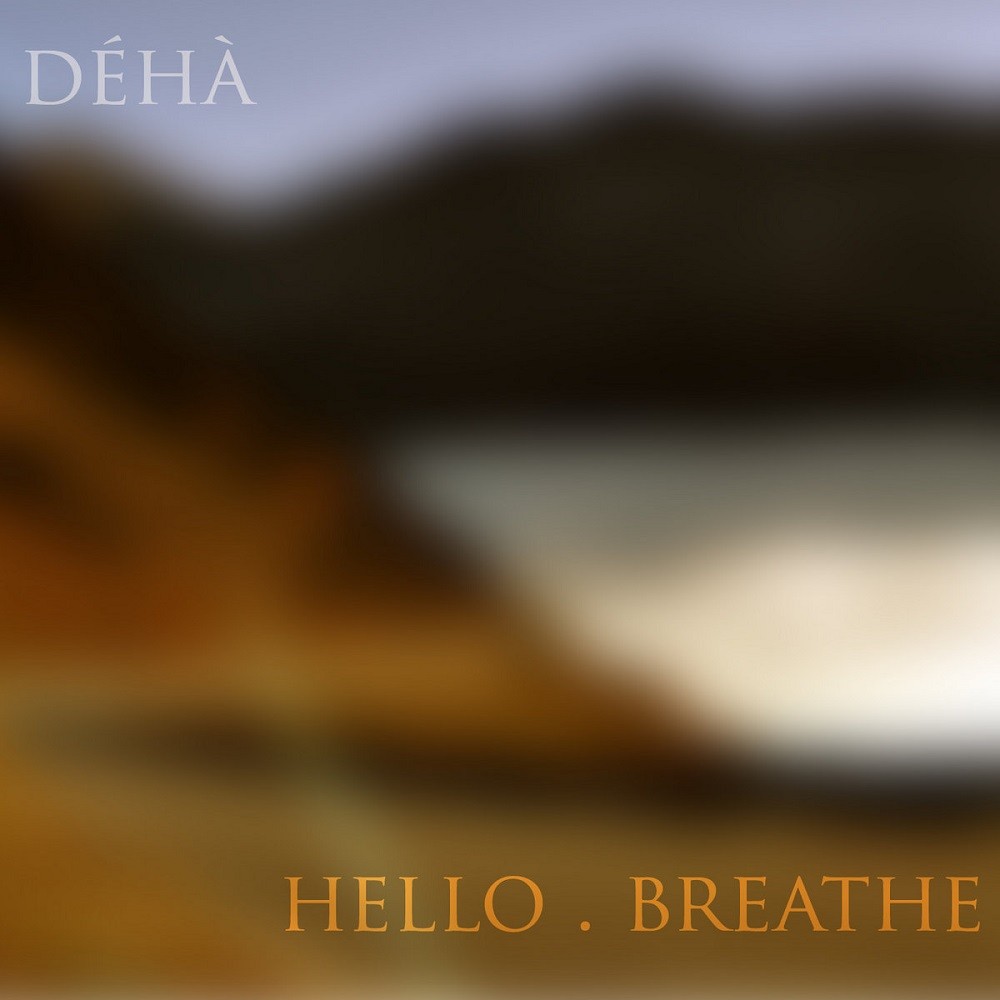 Déhà - Hello. Breathe (2020) Cover