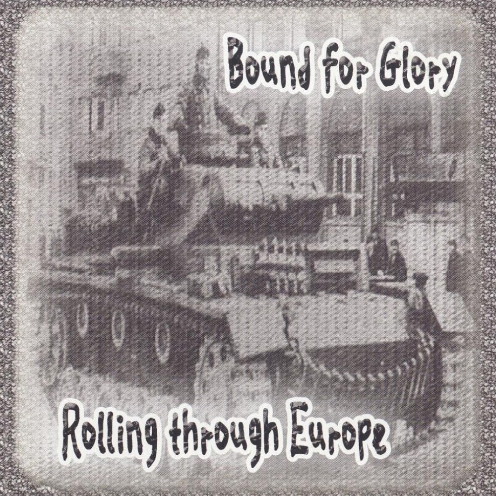 Bound for Glory - Rolling Through Europe (2004) Cover